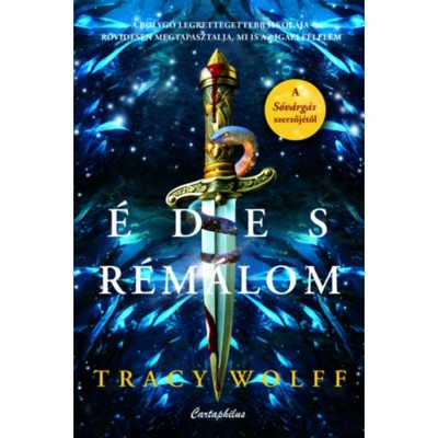 &amp;Eacute;des r&amp;eacute;m&amp;aacute;lom - (K&amp;uuml;l&amp;ouml;nleges kiad&amp;aacute;s) - Tracy Wolff foto