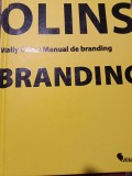 MANUAL DE BRANDING - WALLY OLINS, ED VELLANT, 2009,113 PAG, HARTIE DE CALITATE