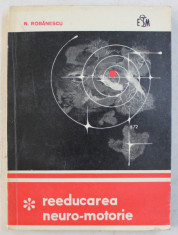 REEDUCAREA NEURO - MOTORIE de N. ROBANESCU , 1968 foto