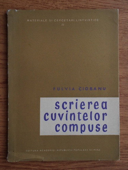 Fulvia Ciobanu - Scrierea cuvintelor compuse