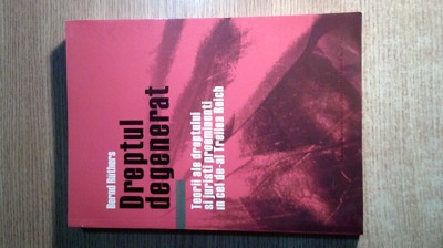 Dreptul degenerat -Teorii ale dreptului, juristi al Treilea Reich -Bernd Ruthers foto