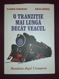 O TRANZITIE MAI LUNGA DECAT VEACUL * ROMANIA DUPA CEAUSESCU - Curtea Veche 2011 - Istorie Romania Post-Comunista