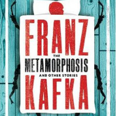 The Metamorphosis and Other Stories - Franz Kafka