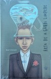 Cumpara ieftin Arta de a gandi limpede - 2014 - Rolf Dobelli (xx334)