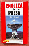 Engleza in presa. Editura Teora, 1999 - Eloi Le Divenach