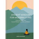 Ancient Wisdom for Modern Living: From Ayurveda to Zen