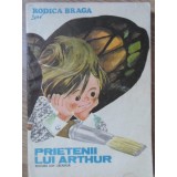 PRIETENII LUI ARTHUR-RODICA BRAGA-234824
