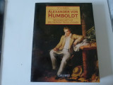 Humboldt - cercetator , om al lumii, revolutionar