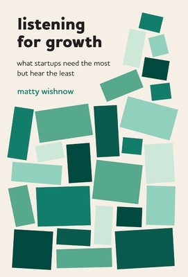 Listening for Growth: What Startups Need the Most but Hear the Least foto