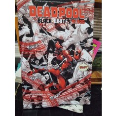 Deadpool, Black, white &amp; blood benzi desenate