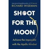 Shoot for the Moon