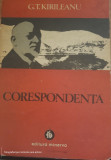 CORESPONDENTA - G.T. KIRILEANU ~ ED. MINERVA, 1977