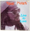Pablo Moses - Live To Love VG / VG+ disc vinil LP reggae Blue Moon Franta 1987