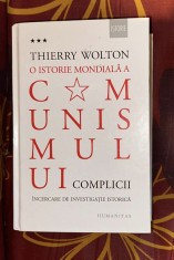 O istorie mondiala a comunismului : &icirc;ncercare de investigatie istorica / Thierry Wolton Vol. 3 Complicii
