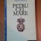 PETRU CEL MARE de HENRI TROYAT,BUC.1994
