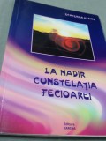 Cumpara ieftin LA NADIR CONSTELATIA FECIOAREI-ECATERINA STAICU /NOUA /2013