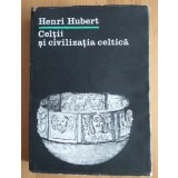 Henri Hubert - Celții și civilizația celtică