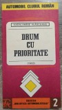 Drum cu prioritate, indrumar pentru invatarea conducerii automobilului// 1983