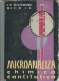 Cumpara ieftin Microanaliza chimica cantitativa - I. P. Alimarin