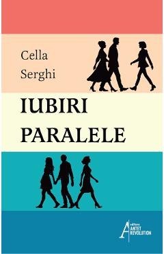Iubiri paralele - Cella Serghi foto