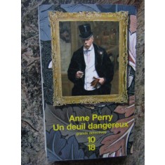 ANNE PERRY - UN DEUIL DANGEREUX