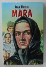 MARA de IOAN SLAVICI , 2010, COPERTA ORIGINALA BROSATA