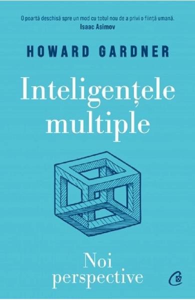Inteligentele multiple. Noi perspective - Howard Gardner