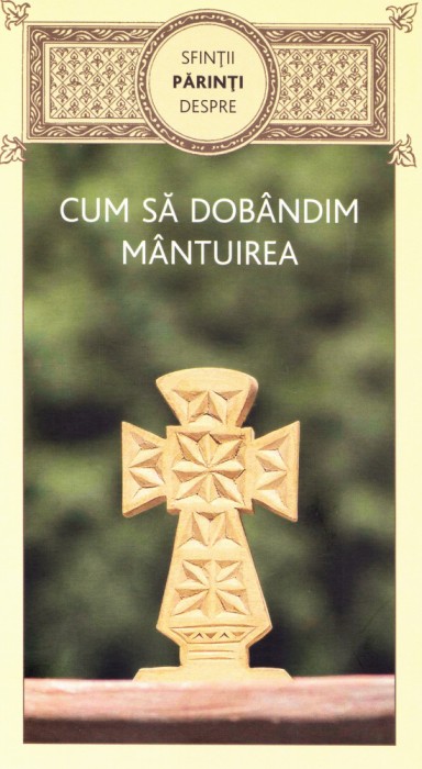 Cum sa dobandim mantuirea - Sfintii parinti despre