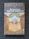 IN LUMEA CELOR DREPTI - Fulvio Tomizza