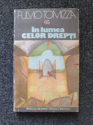 IN LUMEA CELOR DREPTI - Fulvio Tomizza foto