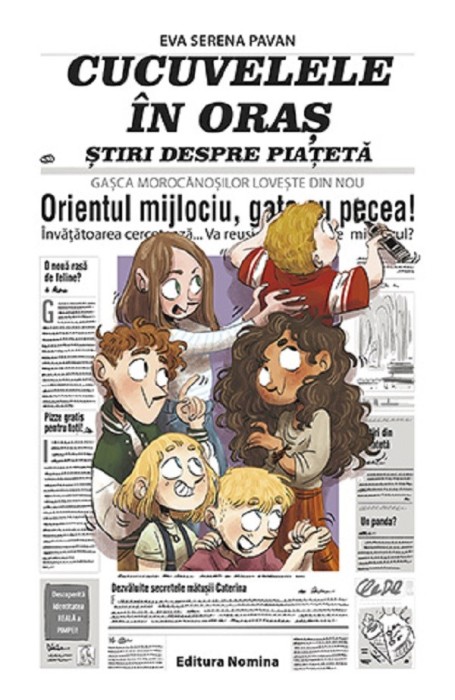 Cucuvelele in oras. Stiri despre piateta, Eva Serena Pavan