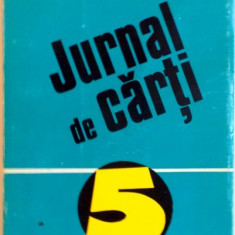 JURNAL DE CARTI 5 de ROMUL MUNTEANU, 1994