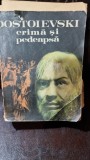 CRIMA SI PEDEAPSA -- DOSTOIEVSKI