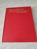 APOCALIPSUL, GRANDIOSUL SAU APOGEU ESTE APROAPE