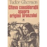 Cateva consideratii asupra originii bronzului (nuvele)