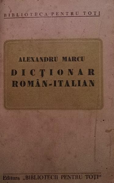 DICTIONAR ROMAN-ITALIAN