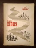 Iosif Constantin Drăgan (dedicație/ autograf) - Prin Europa