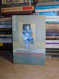 MICHEL FOUCAULT - ISTORIA NEBUNIEI IN EPOCA CLASICA , ED. 2-A , 2005 *, Humanitas