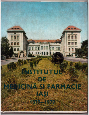 institutul de medicina si farmacie iasi 1879-1979 cartonata supracoperta foto