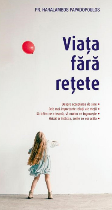 Viata Fara Retete, Haralambos Papadopoulos - Editura Sophia