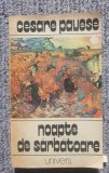 Noapte de sarbatoare, Cesare Pauese, ed Univers 1983, 446 pag