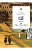 Alice in Tara Minunilor - Lewis Carroll