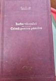 Iarba vantului, Crima pentru pam&acirc;nt, Dinu Săraru