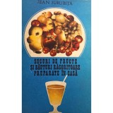 Jean Jurubita - Sucuri de fructe si bauturi racoritoare preparate in casa (Editia: 1984)