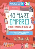 10 Mari Imperii, Imre Feiner, Laurent Stefano - Editura Niculescu