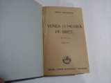 VENEA O MOARA PE SIRET... (roman) - MIHAIL Sadoveanu - editura Cartea Romaneasca Bucuresti