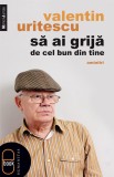 Sa ai grija de cel bun din tine (epub)