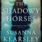 The Shadowy Horses