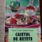 Caietul de retete Bucate si vinuri asortate Marius Cristian,Bogdan Pavlov