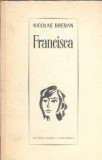 Cumpara ieftin Roman "Francisca" de Nicolae Breban, Editura pentru Literatura, 1967, Editie Veche, Literatura Romana